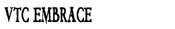 VTC Embrace font preview